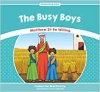 The Busy Boys: Matthew 21: Be Willing